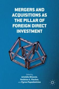 Hardcover Mergers and Acquisitions as the Pillar of Foreign Direct Investment Book