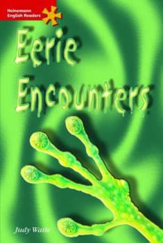 Paperback Eerie Encounters: Intermediate Level (Heinemann English Readers) Book