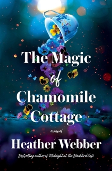 Hardcover The Magic of Chamomile Cottage Book