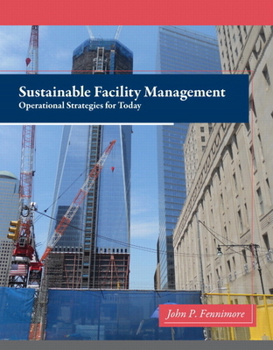 Hardcover Sustainable Facility Management: Operational Strategies for Today Book