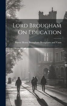 Hardcover Lord Brougham On Education Book