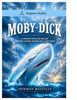 Paperback Moby-Dick: A Modern American English Abridged Student Edition with Study Guide Book
