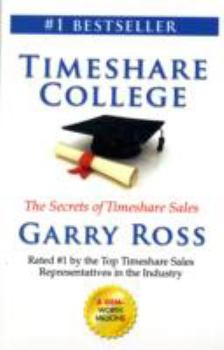 Paperback Timeshare College: The Secrets of Timeshare Sales Book