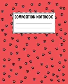 Paperback Composition Notebook: Beautiful Dog Themed Wide Ruled Composition Notebook For All Dog Lovers.An Adorable Gift For Kids, Teens, Boys & Girls Book