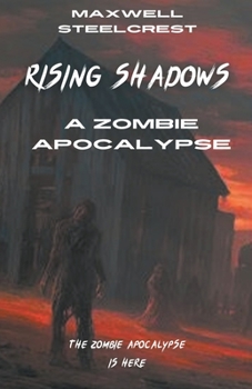 Paperback Rising Shadows - A Zombie Apocalypse Book