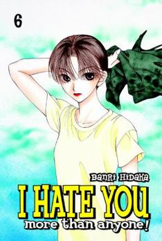 Paperback I Hate You More Than Anyone!, Volume 6 Book