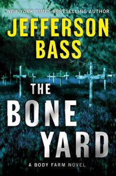 Hardcover The Bone Yard: A Body Farm Novel Book