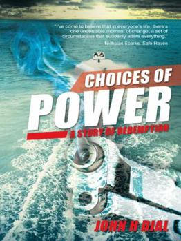 Paperback Choices of Power: A Story of Redemption Book