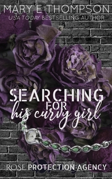Searching For His Curvy Girl: Discreet Special Edition