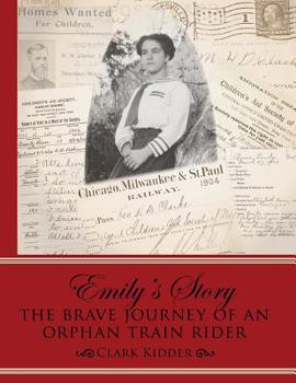 Paperback Emily's Story: The Brave Journey of an Orphan Train Rider Book