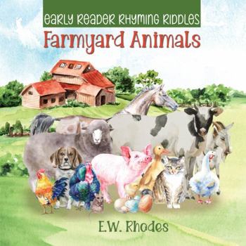 Paperback Early Reader Rhyming Riddles: Farmyard Animals Book