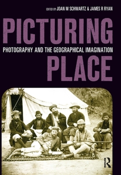 Hardcover Picturing Place: Photography and the Geographical Imagination Book