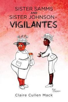 Paperback Sister Samms and Sister Johnson - Vigilantes Book