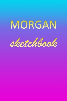 Paperback Morgan: Sketchbook - Blank Imaginative Sketch Book Paper - Pink Blue Gold Custom Letter M Personalized Cover - Teach & Practic Book