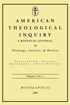 Paperback American Theological Inquiry, Volume Two, Issue One Book
