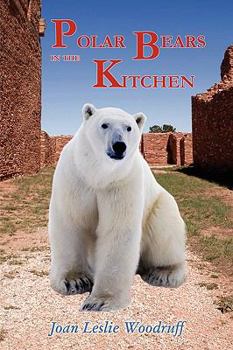 Paperback Polar Bears in the Kitchen Book