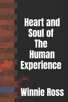 Paperback Heart and Soul of The Human Experience Book