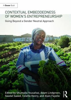 Hardcover Contextual Embeddedness of Women's Entrepreneurship: Going Beyond a Gender Neutral Approach Book