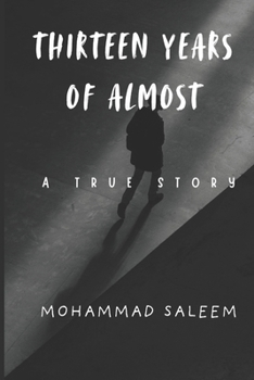 Paperback Thirteen Years of Almost Book