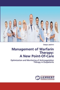 Paperback Management of Warfarin Therapy: A New Point-Of-Care Book