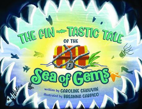Paperback The Fin-Tastic Tale of the Sea of Gems Book