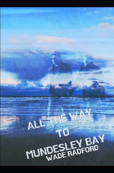 Paperback All The Way To Mundesley Bay Book