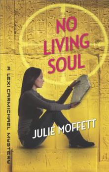 Mass Market Paperback No Living Soul: A Lexi Carmichael Mystery, Book Nine Book