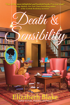 Death and Sensibility - Book #2 of the A Jane Austen Society Mystery