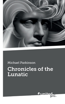 Paperback Chronicles of the Lunatic Book