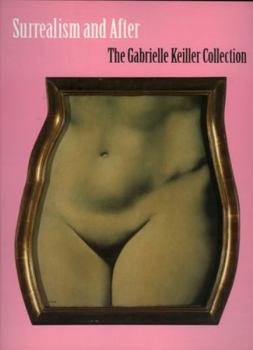 Paperback Surrealism and After: The Gabrielle Keiller Collection Book