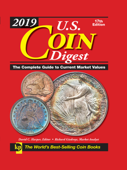 Spiral-bound 2019 U.S. Coin Digest: The Complete Guide to Current Market Values Book