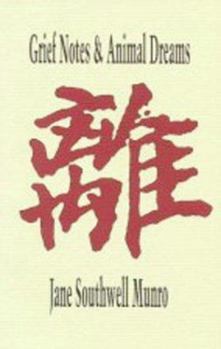 Grief Notes & Animal Dreams