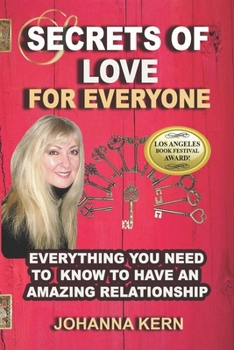 Paperback Secrets of Love for Everyone: Everything You Need to Know to Have an Amazing Relationship Book