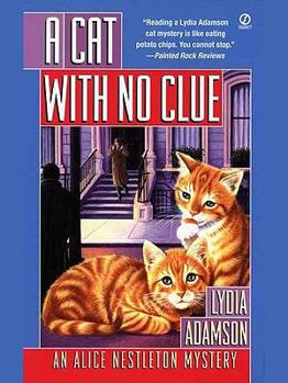 Paperback A Cat with No Clue: An Alice Nestleton Mystery Book