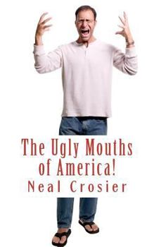 Paperback The Ugly Mouths of America! Book