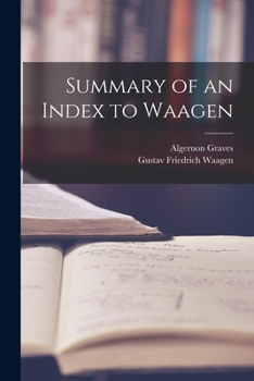 Paperback Summary of an Index to Waagen Book