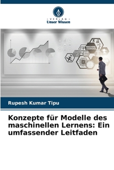 Paperback Konzepte für Modelle des maschinellen Lernens: Ein umfassender Leitfaden [German] Book
