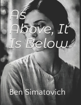 Paperback As Above, It Is Below Book