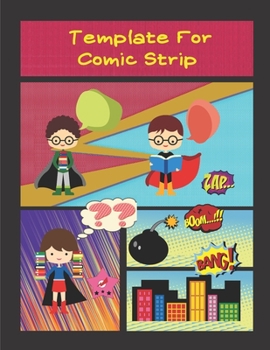 Paperback Template For Comic Strip: Blank Anime Comic Book For Kids with 50 Variety of Templates - Large Size 8.5 x 11 Book