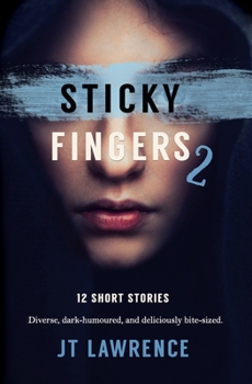 Paperback Sticky Fingers 2: Another 12 Short Stories Book