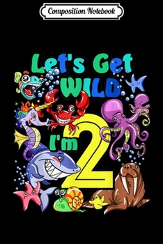 Composition Notebook: Kids 2 Year Old Aqua Zoo Birthday Animals 2nd Journal/Notebook Blank Lined Ruled 6x9 100 Pages