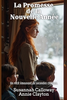 La Promesse de la Nouvelle Année (Roman d’Amour Western) (French Edition)