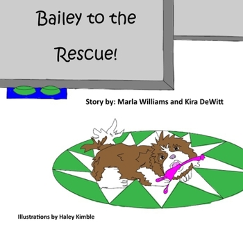 Paperback Bailey to the Rescue! Book