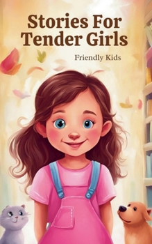 Stories for Tender Girls (Childish)