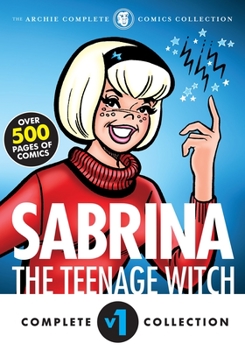 Paperback The Complete Sabrina the Teenage Witch: 1962-1971 Book