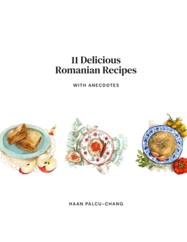 Paperback 11 Delicious Romanian Recipes with Anecdotes Book