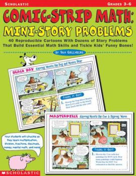 Paperback Comic-Strip Math: Mini-Story Problems: 60 Reproducible Cartoons with Dozens of Story Problems That Build Essential Math Skills and Tickle Kids' Funny Book
