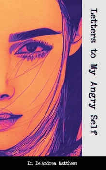 Paperback Letters to My Angry Self Book