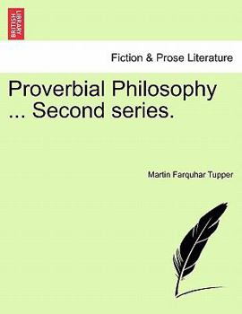 Paperback Proverbial Philosophy ... Second Series. Book