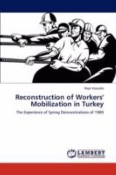 Paperback Reconstruction of Workers' Mobilization in Turkey Book